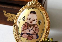 泰国小孩走丢了怎么办,泰国胎儿佛牌